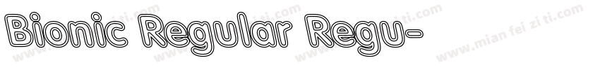 Bionic Regular Regu字体转换